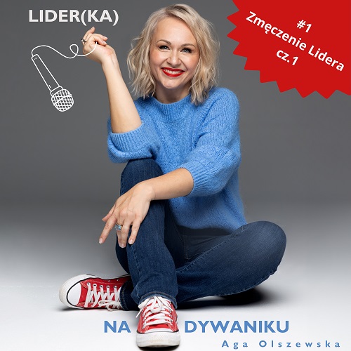 Lider-ka na dywaniku - 01 Zmęczenie lidera cz.1