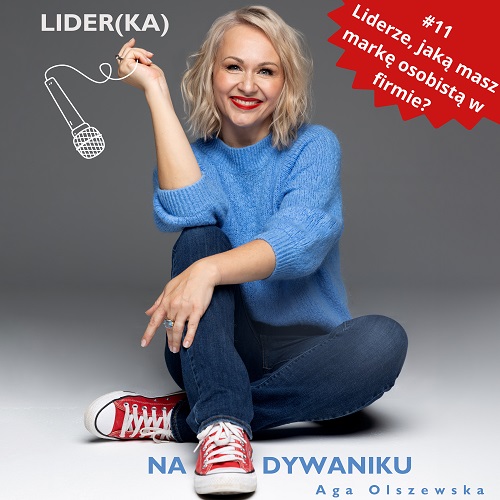 Lider-ka na dywaniku - 11 Liderze, jaką masz markę osobistą w firmie