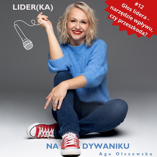 Lider-ka na dywaniku - 12 Głos lidera - narzędzie wpływu czy przeszkoda