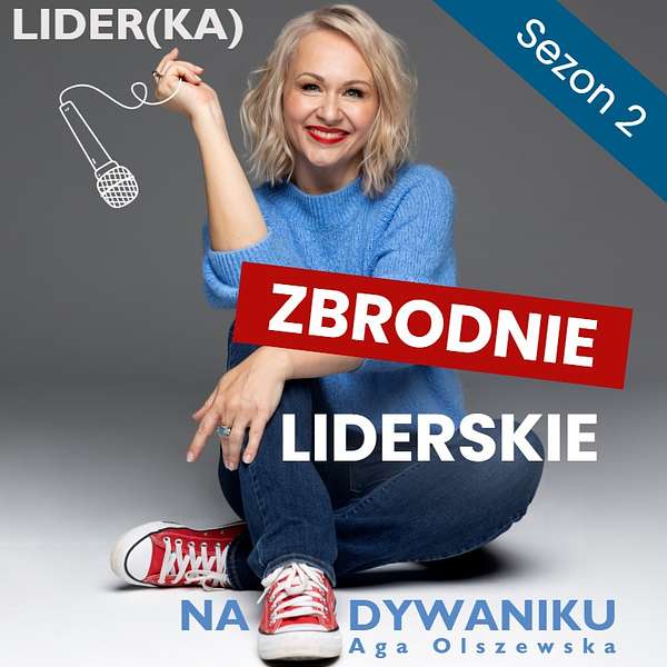 #92 Lider na Dywaniku: Marcin Grela o poznawaniu siebie i świadomym kreowaniu kariery